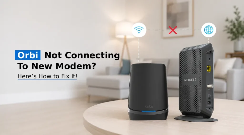 connect orbi to new modem